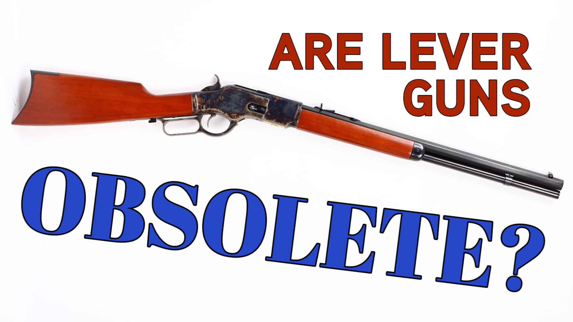 are lever actions obsolete?