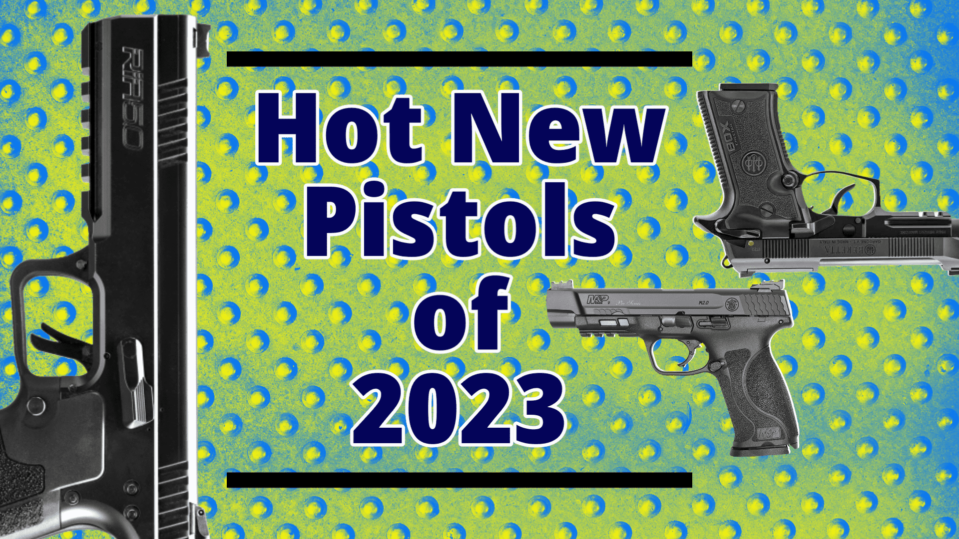 New pistols for 2023