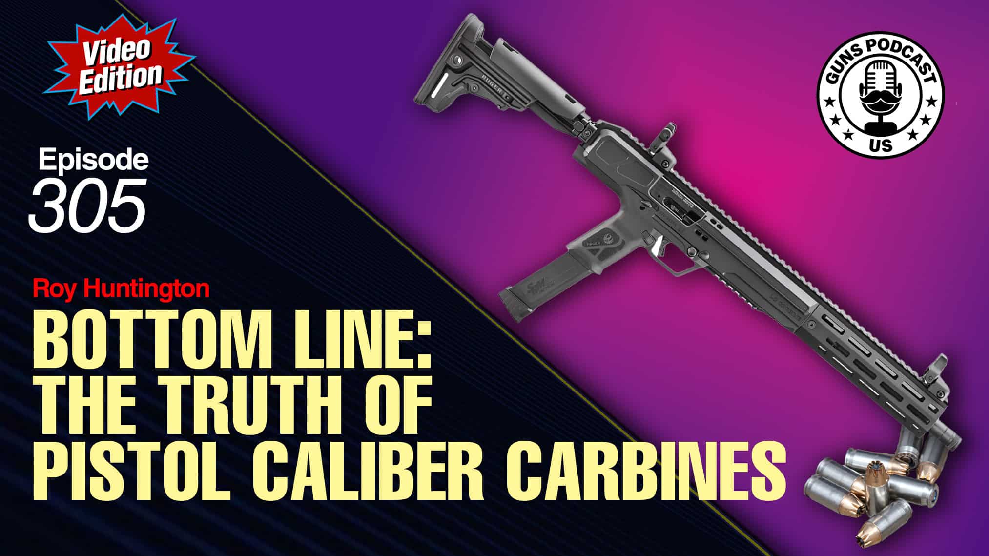 GUNS Magazine Bottom Line: The Truth of Pistol Caliber Carbines — #305 ...